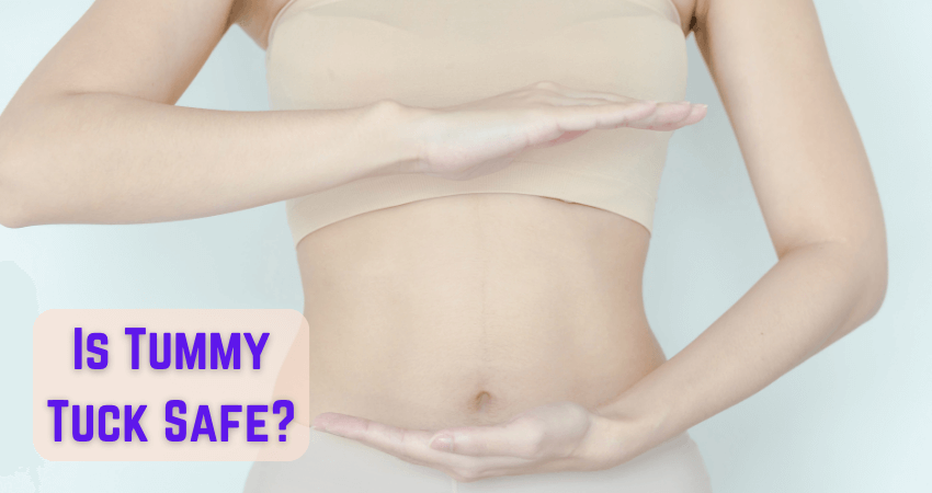 Is Tummy Tuck Safe